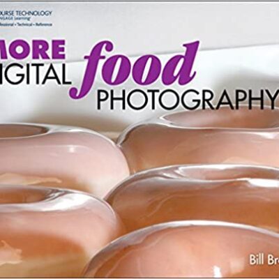 خرید و دانلود نسخه کامل کتاب MORE Digital Food Photography