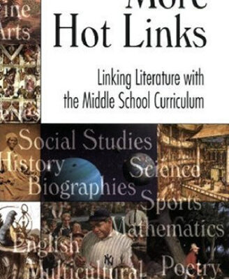 خرید و دانلود نسخه کامل کتاب More Hot Links: Linking Literature with the Middle School Curriculum