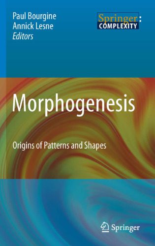 خرید و دانلود نسخه کامل کتاب Morphogenesis: Origins of Patterns and Shapes_68e1d8c9ab132.jpeg خرید و دانلود نسخه کامل کتاب Morphogenesis: Origins of Patterns and Shapes