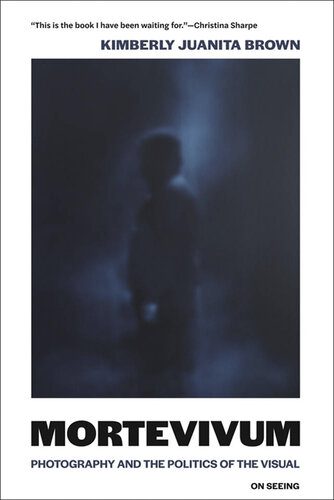 خرید و دانلود نسخه کامل کتاب Mortevivum: Photography and the Politics of the Visual_68e02618dc04e.jpeg خرید و دانلود نسخه کامل کتاب Mortevivum: Photography and the Politics of the Visual