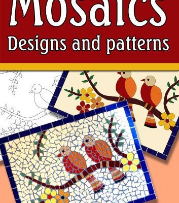 خرید و دانلود نسخه کامل کتاب Mosaics – Designs and patterns – + Pdf