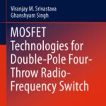 خرید و دانلود نسخه کامل کتاب MOSFET Technologies for Double-Pole Four-Throw Radio-Frequency Switch