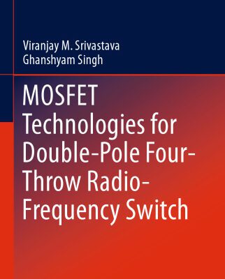خرید و دانلود نسخه کامل کتاب MOSFET Technologies for Double-Pole Four-Throw Radio-Frequency Switch
