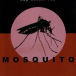 خرید و دانلود نسخه کامل کتاب Mosquito: A Natural History of Our Most Persistent and Deadly Foe