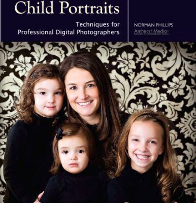 خرید و دانلود نسخه کامل کتاب Mother and Child Portraits: Techniques for Professional Digital Photographers