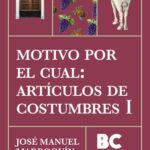 خرید و دانلود نسخه کامل کتاب Motivo por el cual: Artículos de costumbres