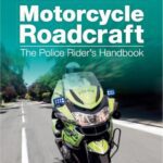 خرید و دانلود نسخه کامل کتاب Motorcycle Roadcraft: The Police Rider’s Handbook