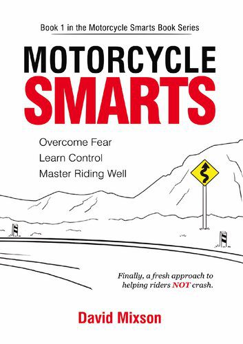 خرید و دانلود نسخه کامل کتاب Motorcycle Smarts: Overcome Fear, Learn Control, Master Riding Well_68fcd07f1cd54.jpeg خرید و دانلود نسخه کامل کتاب Motorcycle Smarts: Overcome Fear, Learn Control, Master Riding Well