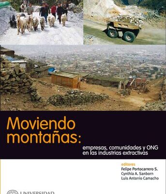 خرید و دانلود نسخه کامل کتاب Moviendo montañas: empresas, comunidades y ONG en las industrias extractivas