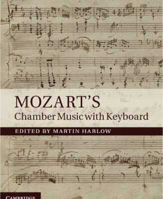 خرید و دانلود نسخه کامل کتاب Mozart’s Chamber Music with Keyboard
