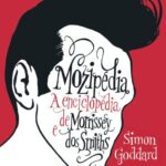 خرید و دانلود نسخه کامل کتاب Mozipédia: a enciclopédia de Morrisey e dos Smiths