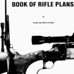 خرید و دانلود نسخه کامل کتاب Mr. Single Shot’s book of rifle plans: With detailed instructions and drawings on how-to build four unique breech loading single shot rifles