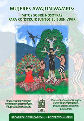 خرید و دانلود نسخه کامل کتاب Mujeres Awajún Wampís: mitos sobre nosotras para construir juntos el buen vivir / Nuwa Awajun Wampis: Augmatbau nuwa pachisa ijunja shig batsamsatin / Nuwa aiña Awajun Wampis: Ii nuwatiñu aujmatmau, iruntra najanattsar pujut penkera un_68edf30df41d0.jpeg خرید و دانلود نسخه کامل کتاب Mujeres Awajún Wampís: mitos sobre nosotras para construir juntos el buen vivir / Nuwa Awajun Wampis: Augmatbau nuwa pachisa ijunja shig batsamsatin / Nuwa aiña Awajun Wampis: Ii nuwatiñu aujmatmau, iruntra najanattsar pujut penkera un