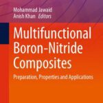 خرید و دانلود نسخه کامل کتاب Multifunctional Boron-Nitride Composites: Preparation, Properties and Applications