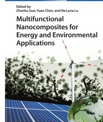 خرید و دانلود نسخه کامل کتاب Multifunctional Nanocomposites for Energy and Environmental Applications