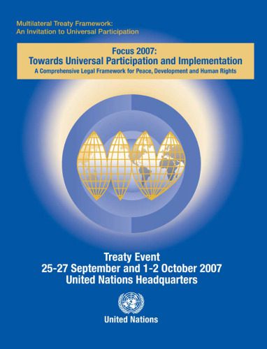 خرید و دانلود نسخه کامل کتاب Multilateral Treaty Framework: An Invitation to Universal Participation – Focus 2007, Towards Universal Participation and Implementation. A …_68f75f7e729e9.jpeg خرید و دانلود نسخه کامل کتاب Multilateral Treaty Framework: An Invitation to Universal Participation – Focus 2007, Towards Universal Participation and Implementation. A …