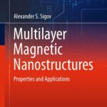 خرید و دانلود نسخه کامل کتاب Multilayer Magnetic Nanostructures: Properties and Applications