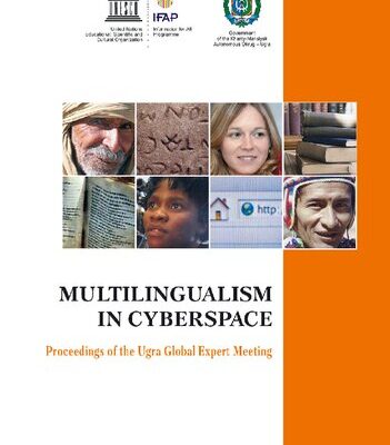 خرید و دانلود نسخه کامل کتاب Multilingualism in Cyberspace. Proceedings of the Ugra Global Expert Meeting (Khanty-Mansiysk, Russian Federation, 4–9 July, 2015)
