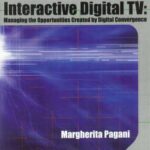 خرید و دانلود نسخه کامل کتاب Multimedia and Interactive Digital TV Managing the Opportunities Created Digital Convergence
