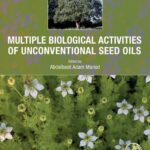 خرید و دانلود نسخه کامل کتاب Multiple Biological Activities of Unconventional Seed Oils