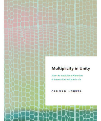 خرید و دانلود نسخه کامل کتاب Multiplicity in Unity: Plant Subindividual Variation and Interactions with Animals (Interspecific Interactions)