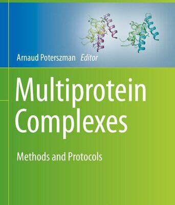خرید و دانلود نسخه کامل کتاب Multiprotein Complexes: Methods and Protocols