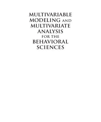 خرید و دانلود نسخه کامل کتاب Multivariable Modeling and Multivariate Analysis for the Behavioral Sciences