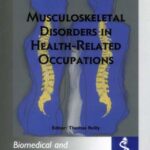 خرید و دانلود نسخه کامل کتاب Musculoskeletal Disorders in Health-Related Occupations (Biomedical and Health Research, 49)