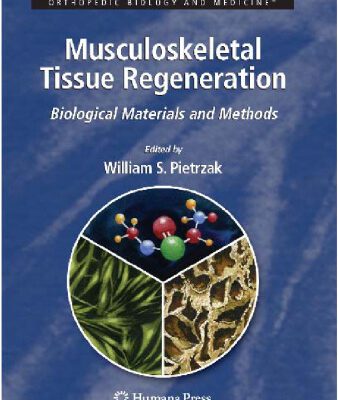 خرید و دانلود نسخه کامل کتاب Musculoskeletal Tissue Regeneration: Biological Materials and Methods