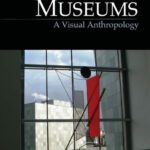 خرید و دانلود نسخه کامل کتاب Museums: A Visual Anthropology
