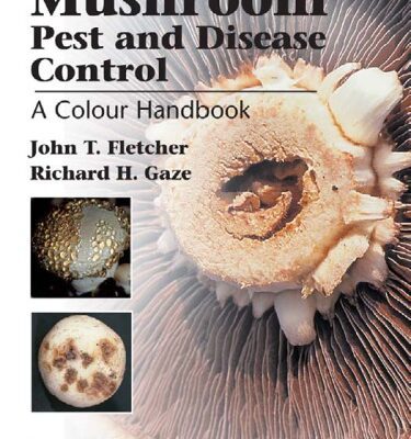 خرید و دانلود نسخه کامل کتاب Mushroom Pest and Disease Control: A Colour Handbook