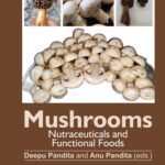 خرید و دانلود نسخه کامل کتاب Mushrooms: Nutraceuticals and Functional Foods