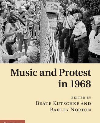 خرید و دانلود نسخه کامل کتاب Music and Protest in 1968