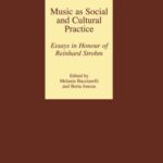 خرید و دانلود نسخه کامل کتاب Music as Social and Cultural Practice: Essays in Honour of Reinhard Strohm