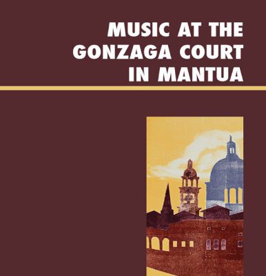 خرید و دانلود نسخه کامل کتاب Music at the Gonzaga court in Mantua