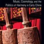 خرید و دانلود نسخه کامل کتاب Music, Cosmology, and the Politics of Harmony in Early China