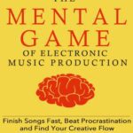 خرید و دانلود نسخه کامل کتاب Music habits. The mental game of electronic music production