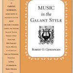 خرید و دانلود نسخه کامل کتاب Music in the Galant Style