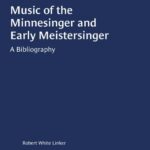 خرید و دانلود نسخه کامل کتاب Music of the Minnesinger and Early Meistersinger: A Bibliography