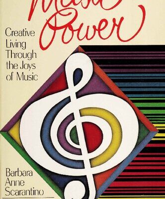 خرید و دانلود نسخه کامل کتاب Music Power: Creative Living Through the Joys of Music