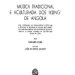 خرید و دانلود نسخه کامل کتاب Música tradicional e aculturada dos !Kung’ de Angola