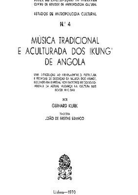 خرید و دانلود نسخه کامل کتاب Música tradicional e aculturada dos !Kung’ de Angola