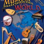 خرید و دانلود نسخه کامل کتاب Musical Instruments of the World, Grades 5 – 8