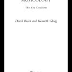 خرید و دانلود نسخه کامل کتاب Musicology: The Key Concepts (Routledge Key Guides)
