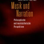 خرید و دانلود نسخه کامل کتاب Musik und Narration. Philosophische und musikästhetische Perspektiven