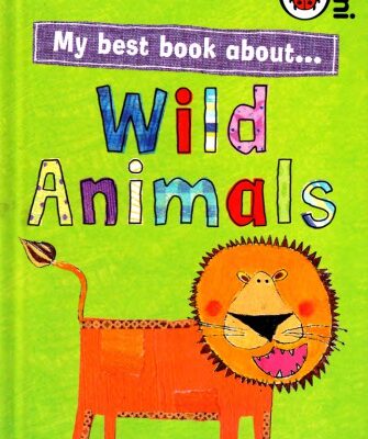 خرید و دانلود نسخه کامل کتاب My Best Book About… Wild Animals