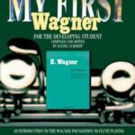 خرید و دانلود نسخه کامل کتاب My first Wagner: Flute