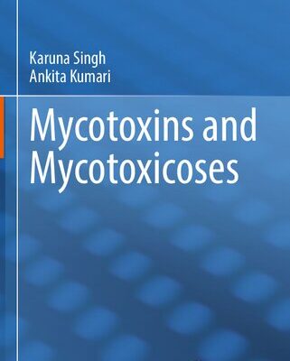 خرید و دانلود نسخه کامل کتاب Mycotoxins and Mycotoxicoses