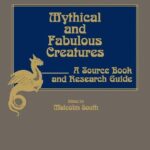 خرید و دانلود نسخه کامل کتاب Mythical and Fabulous Creatures: A Source Book and Research Guide