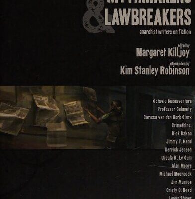 خرید و دانلود نسخه کامل کتاب Mythmakers & Lawbreakers – Anarchist writers on fiction